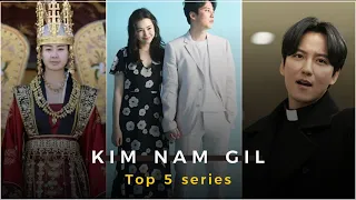 Top 5 series Kim Nam Gil