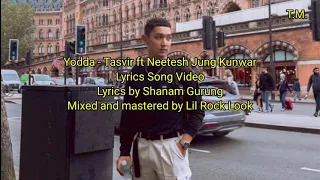 Yodda - Tasvir ft Neetesh Jung Kunwar Lyrical Video Made By The Monster