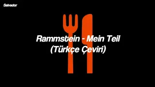 Rammstein  - Mein Teil (Türkçe Çeviri)