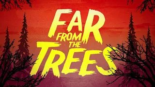 Radio Short: Far From The Trees