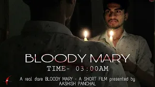 Bloody Mary | Horror Short film | Bloody Mary Real Story | Aashish panchal | 3:00AM