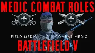Medic Combat Roles Comparison & Gameplay - Battlefield V