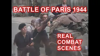 BATTLE AND LIBERATION OF PARIS 1944 - ACTUAL COMBAT FOOTAGE [ WWII DOCUMENTARY ]