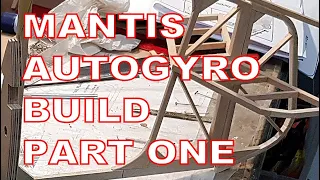 Mantis Autogyro Construction (Part One)