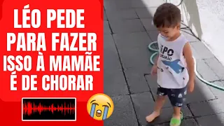 LEOZINHO FICA CHOROSO😭,PEDE PARA FAZER ALGO PARA A MAMÃE E FÃS VÃO ÀS LÁGRIMAS 😭