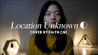 Location Unknown ◐ - HONNE | #coverbyfaithcns