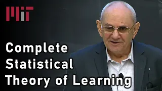 Complete Statistical Theory of Learning (Vladimir Vapnik) | MIT Deep Learning Series