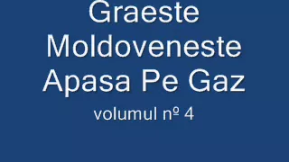 Graeste Moldoveneste - Apasa Pe Gaz