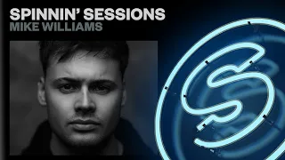 Spinnin’ Sessions Radio – Episode #563 | Mike Williams