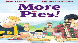 MORE PIES! read by ROBERT MUNSCH