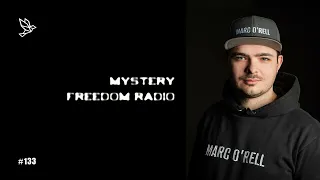 Mystery Freedom Radio #133 hosted by Marc O'rell
