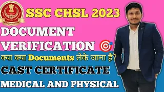 Ssc Chsl 2023 Documents Verification | Caste Certificate | Physical And Medical