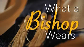 What a Bishop Wears