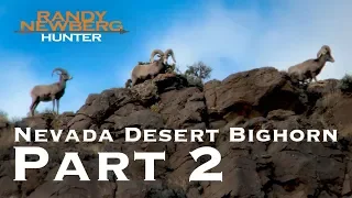 2017 Nevada Desert Bighorn Sheep with Randy Newberg and Mike Spitzer (Part 2 of 6)