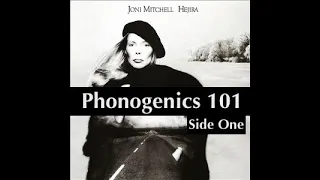 Discussing Joni Mitchell "Hejira (Side One)" (Phonogenics 101 Episode 35)