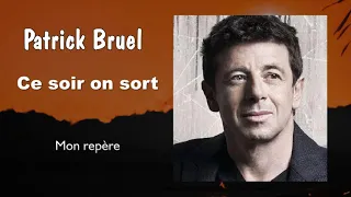 Patrick Bruel  -   Mon repère (Audio)