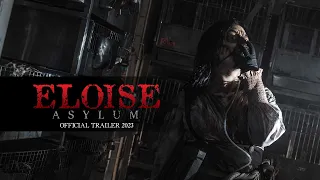 Eloise Asylum Official Trailer (2023)