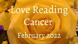 CANCER - ❤ Having It All! ❤ Love Tarot Reading for February 2022 🌹