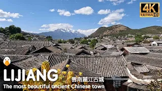 Lijiang, Yunnan🇨🇳 The Most Beautiful Medieval Ancient Town in China (4K UHD)