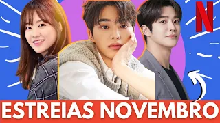 DORAMAS NOVOS QUE ESTREIAM EM NOVEMBRO 2023 | DORAMAS NETFLIX