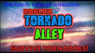 ROBLOX Tornado Alley Old Sharknado Concept