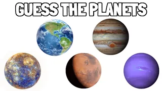 Guess The Planets | Mercury, Venus, Earth, Mars, Jupiter, Saturn, Uranus, Neptune, Pluto,