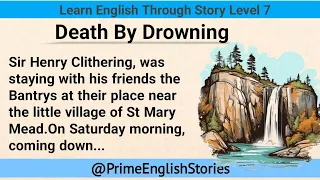 Learn English Through Story Level 7 |Graded Reader Level 7 | Prime English Stories | English Story