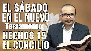 El concilio de Jerusalén y la importancia del sábado en el Nuevo Testamento - Natanael Valoyes