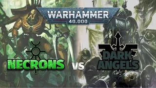 Dark Angels vs Necrons Warhammer 40k Battle Report