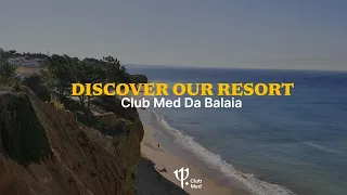 Discover Club Med Da Balaia | Portugal