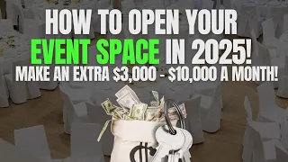 Event Space Rental Business: How To Open Your Event Space 2023/2024 make $3,000-$10,000 per month