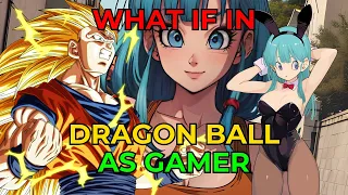 What If In Dragon Ball as Gamer Chapter 3 to 4