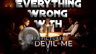 GAMING SINS Everything Wrong With The Dark Pictures Anthology: The Devil In Me