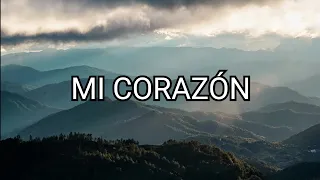 Mi Corazon (lyrics)- Don Moen