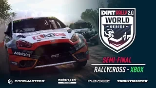 Semi-Final - Rallycross - Xbox - DiRT Rally 2.0 World Series