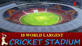 Top 10 World's Largest Cricket Stadiums (Based on Capacity) | THUNCHAN VLOGZ