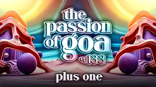 Plus One - The Passion Of Goa, ep.133 (Sounds | Like: ProgressiveTrance)