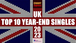 UK YEAR-END SINGLE CHARTS 2023 | TOP 10 | ChartExpress