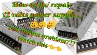 How to repair  cctv 12 volts power supply, paano ayusin ang cctv power supply..