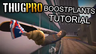 How to boostplant in THUG Pro (Tutorial)