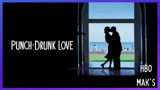 Punch-Drunk Love