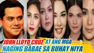 Ang Mga Babaeng NakaRelasyon, NakaDate at Dumaan sa Buhay ni John Lloyd Cruz