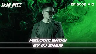 Melodic Show By SH:AM Episode #15 (Afro House Mix)