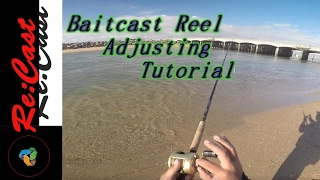 How to Adjust Baitcasting Reel | #recastfishing