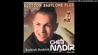 Cheb Nadir   ya Rabané 2014