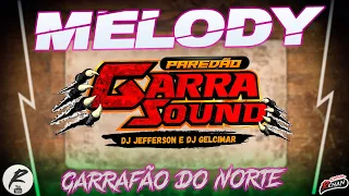 PAREDÃO GARRA SOUND MELODY 2022 2023 DE GARRAFÃO DO NORTE