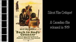 Silent Film Critique: Back to Gods Country (1919)