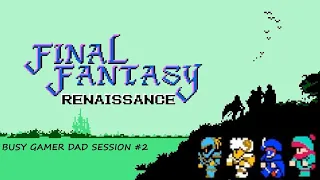 Final Fantasy Renaissance | Session #2 #finalfantasy renaissance