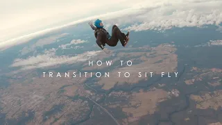 Freefly Fundamentals - How to Transition to Sit Fly