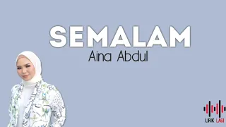 Aina Abdul - Semalam (Lirik)